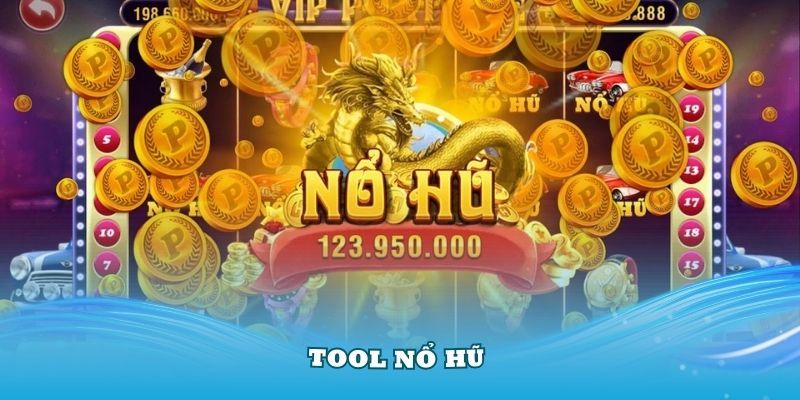 tool nổ hũ